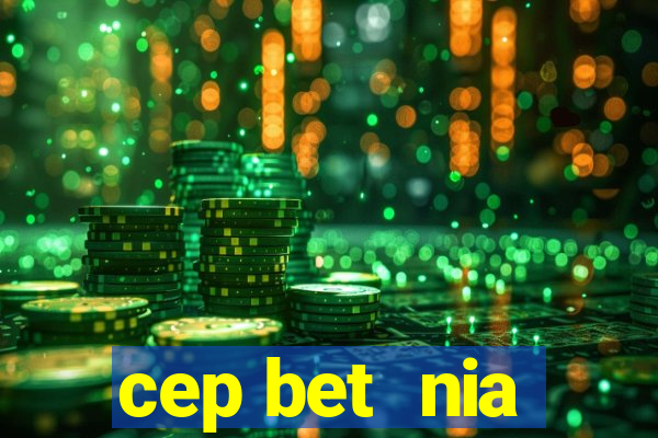 cep bet  nia